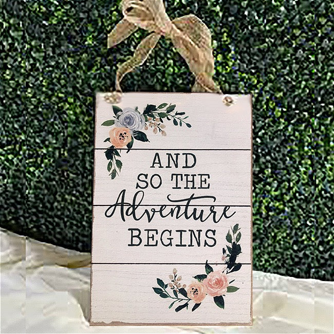 Adventure Begins Sign